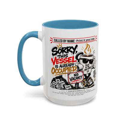 Sorry, This Vessel Is Already Occupied Personalized Christian Coffee Mug — Called by Name Accent Mug (15oz)
