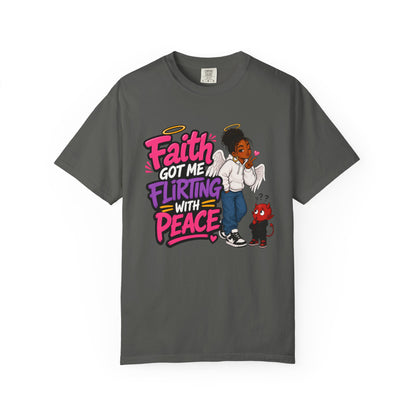 Faith Got Me Flirting With Peace T-Shirt