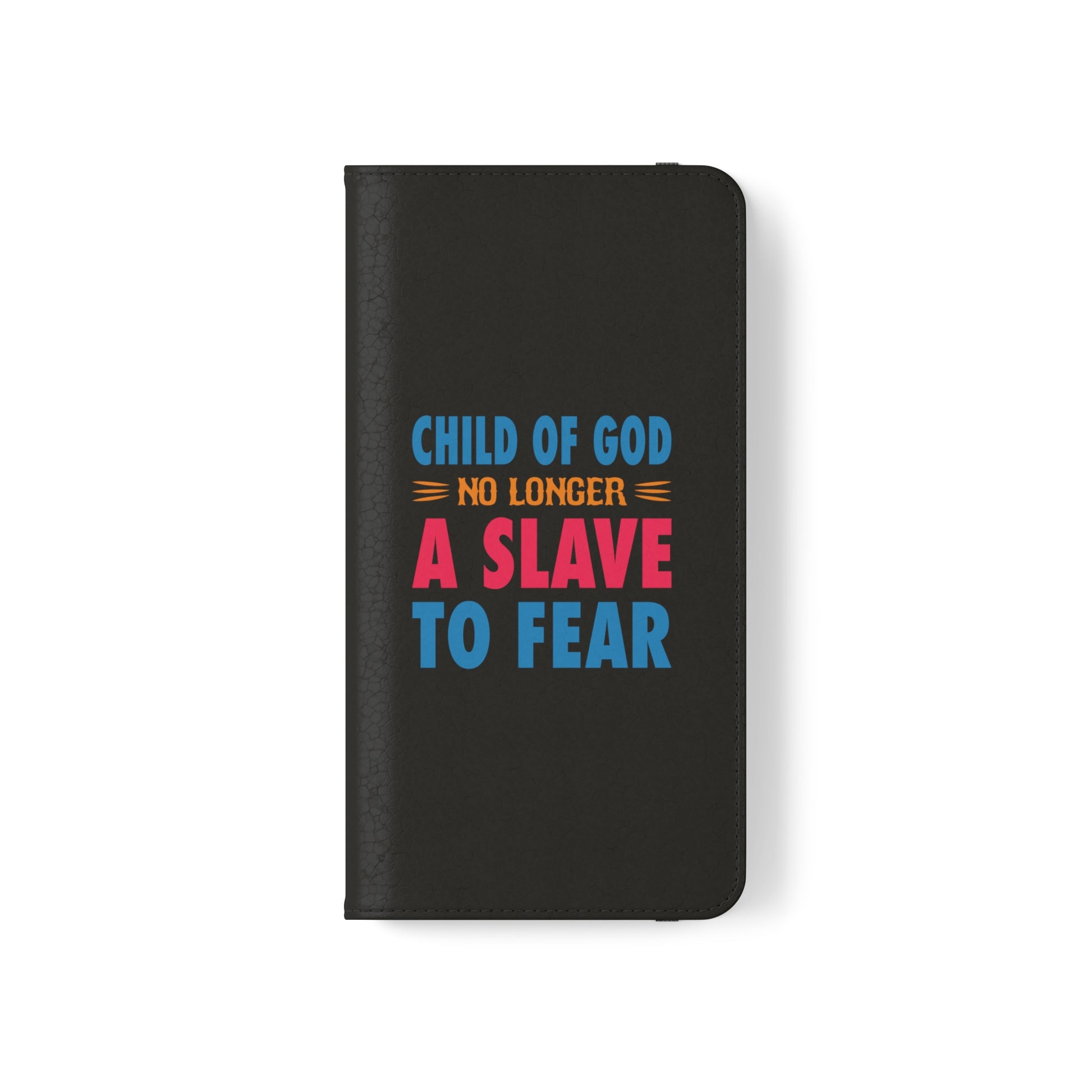 Child Of God No Longer A Slave To Fear Christian Phone Flip Cases Printify