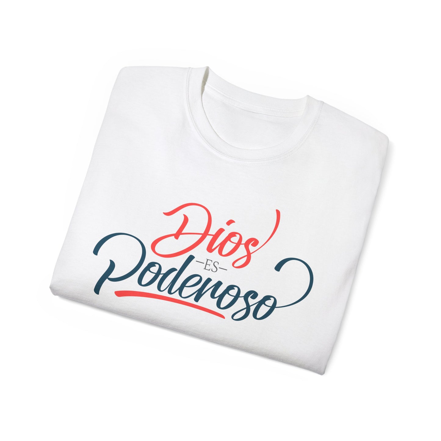 DIOS ES PODEROSO Christian Spanish Unisex T-shirt Printify