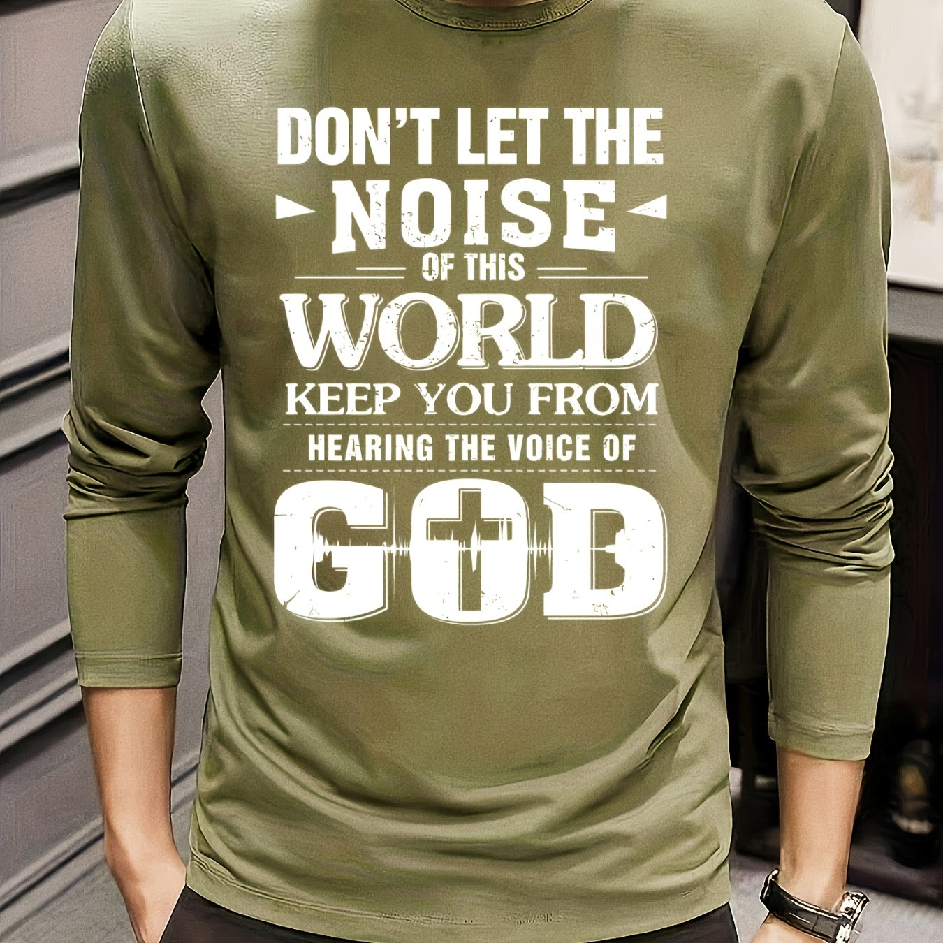 DON'T LET THE NOISE OF THIS WORLD Keep You From Hearing The Voice Of God Men's Christian Pullover Sweatshirt claimedbygoddesigns