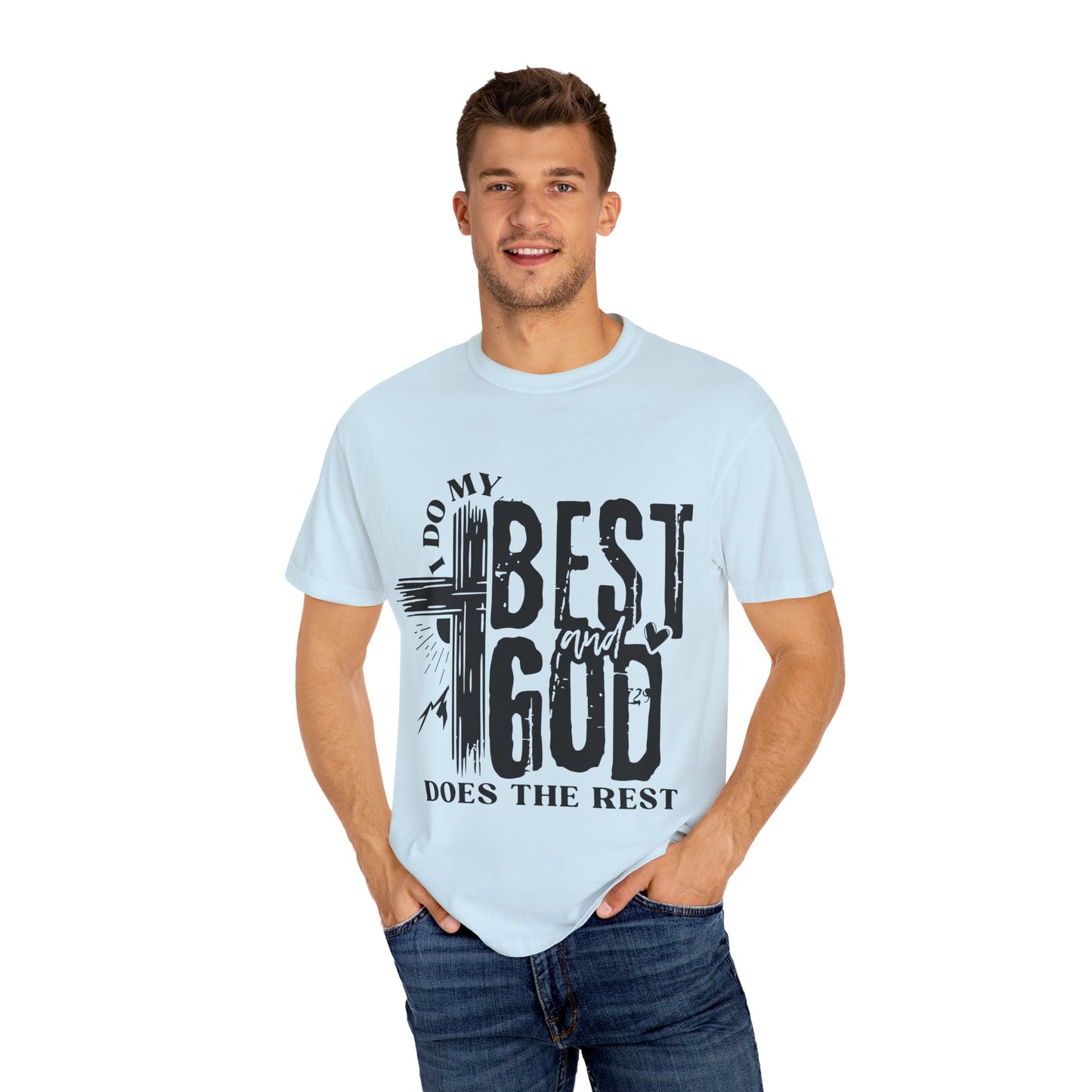 I Do My Best And God Does The Rest Unisex Christian T-shirt