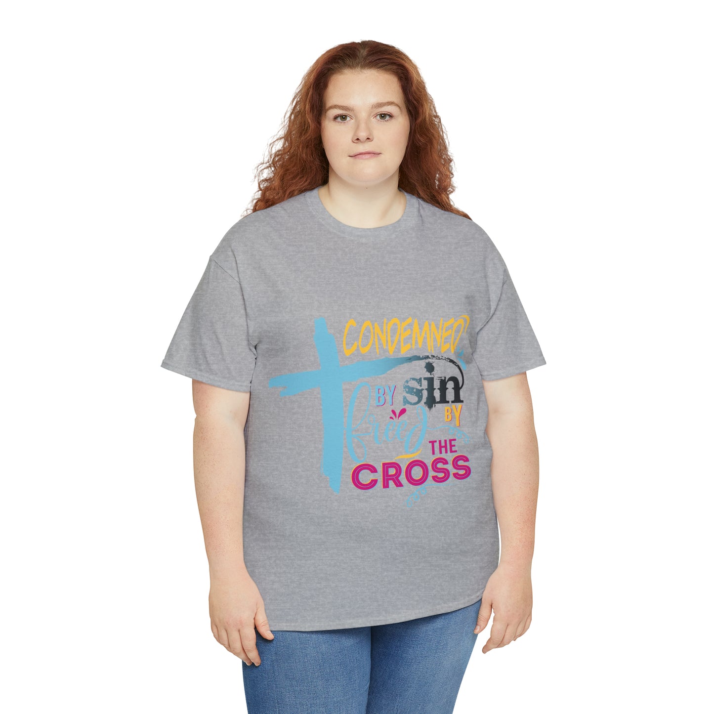 Condemned By Sin Freed By The Cross Unisex Heavy Cotton Tee