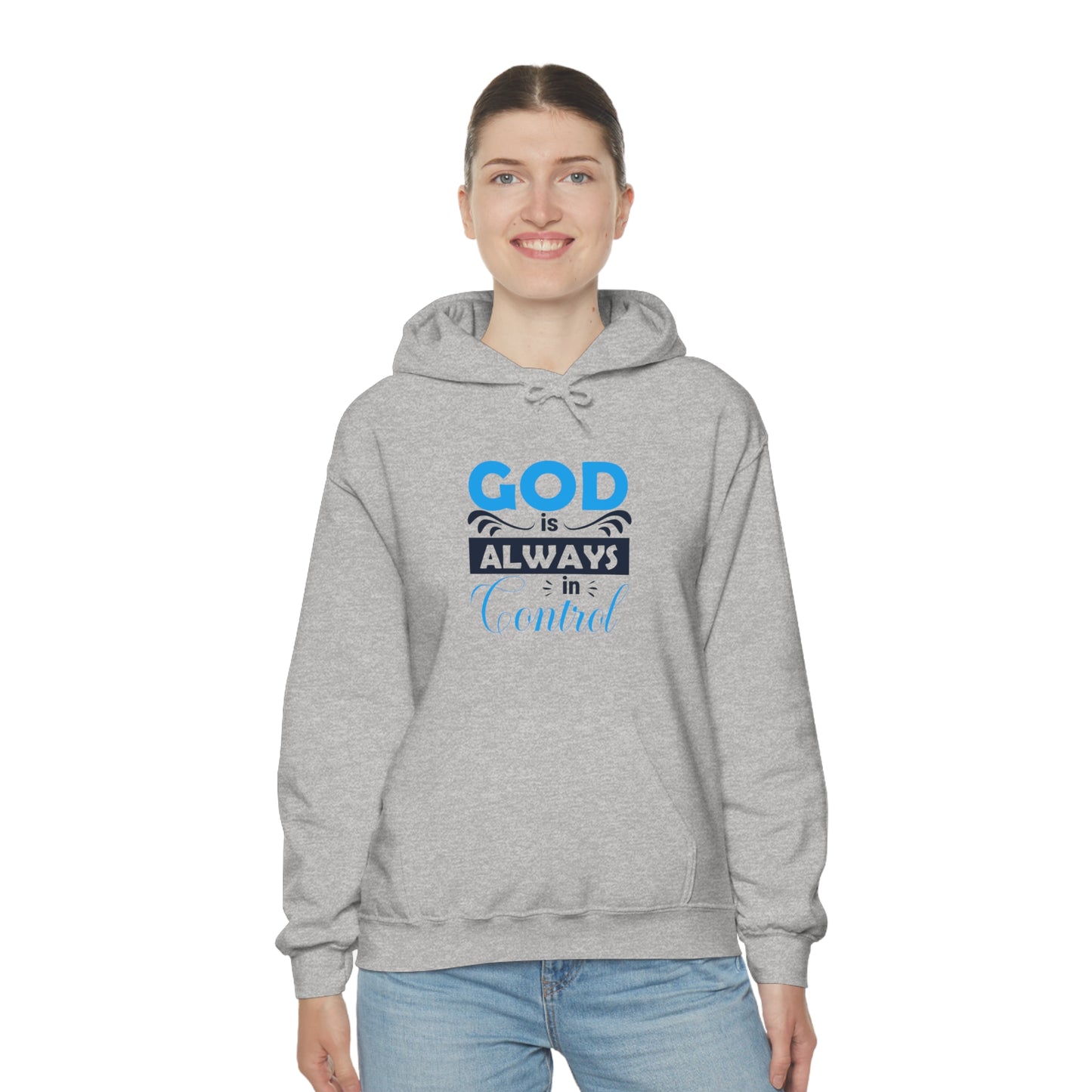 God Is Always In Control Unisex Hooded Sweatshirt