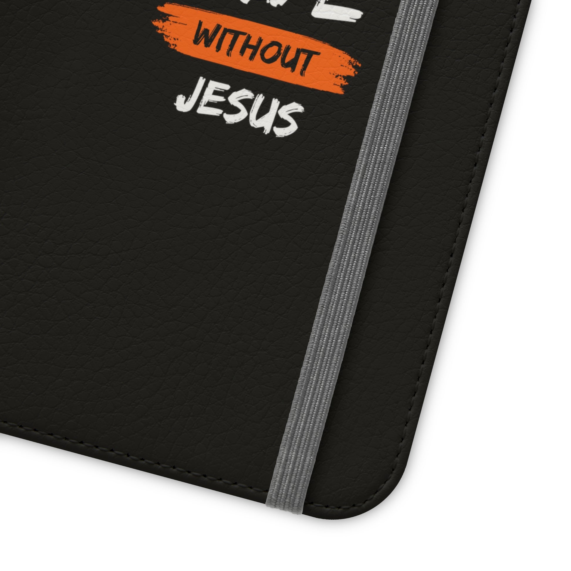 Won't Live Without Jesus Christian Phone Flip Cases Printify