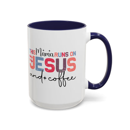 Christian Ceramic Mug - This Mama Runs On Him & Coffee Christian Accent Coffee Mug (11, 15oz)