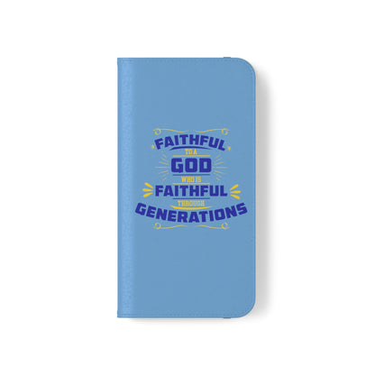 Faithful To A God Who Is Faithful Through Generations Phone Flip Case