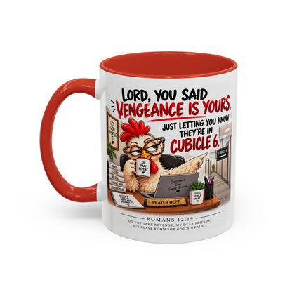 Christian Coffee Mug — “Lord, You Said Vengeance Is Yours” Funny Office Cubicle Prayer Gift