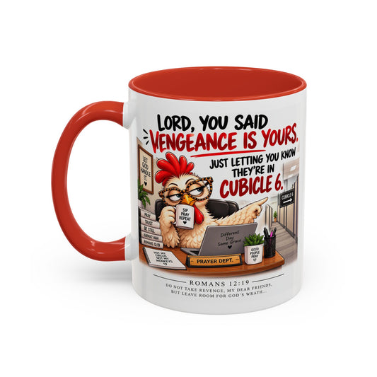 Christian Coffee Mug — “Lord, You Said Vengeance Is Yours” Funny Office Cubicle Prayer Gift