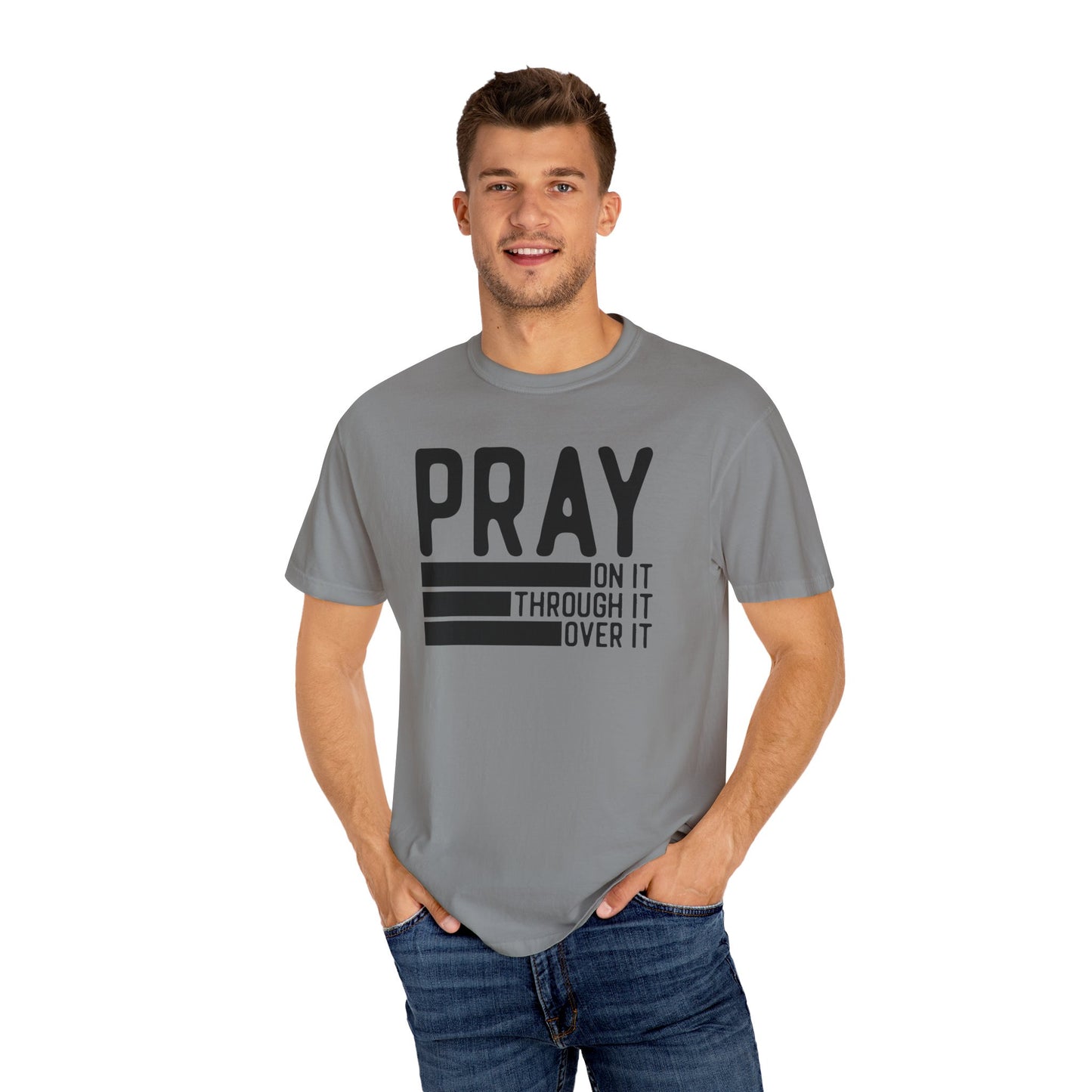 Pray On It Through It Over It Because Adulting Is Hard Without Jesus Unisex Christian T-shirt