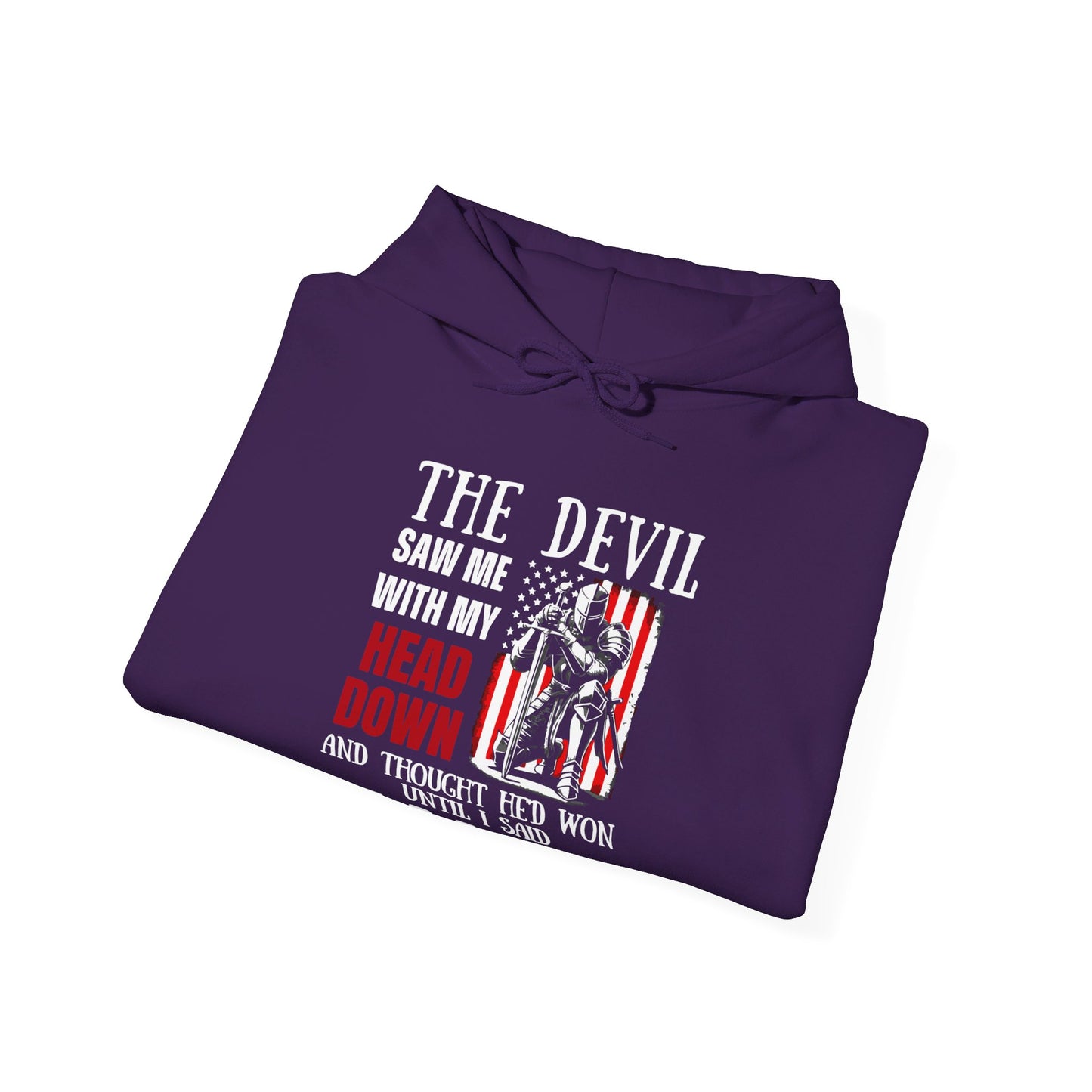 The Devil Saw Me With My Head Down And Thought He'd Won Until I Said Amen American Patriotic Flag Unisex Christian Pullover Hooded Sweatshirt