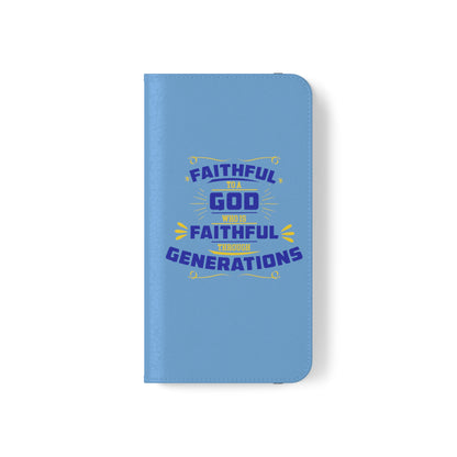 Faithful To A God Who Is Faithful Through Generations Phone Flip Case