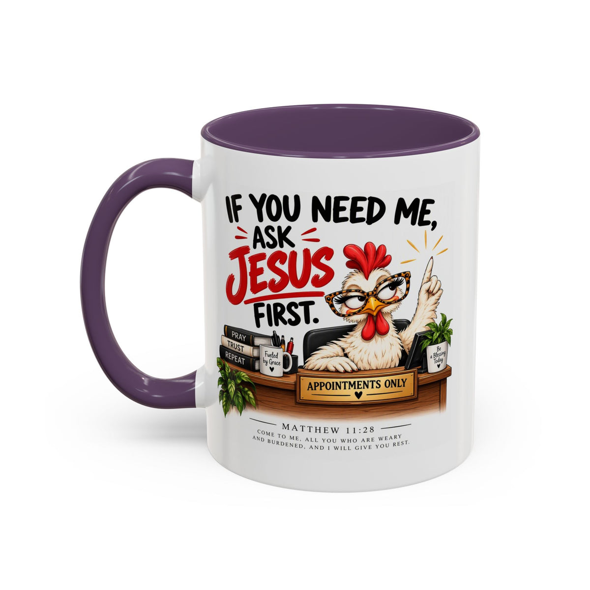 Christian Coffee Mug - "If You Need Me Ask Jesus First" Accent Mug (11/15oz)