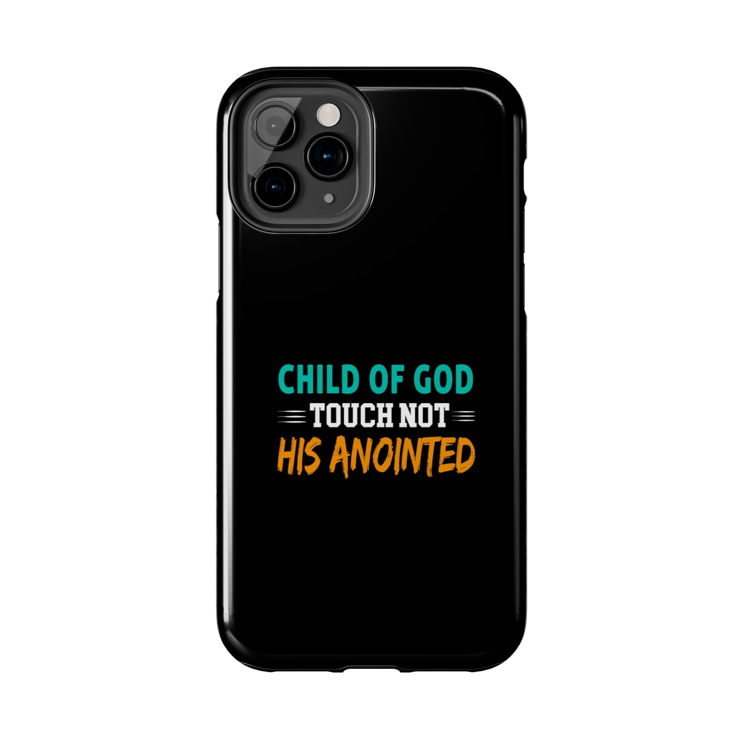 Child Of God Touch Not His Anointed Christian Phone Tough Phone Cases, Case-Mate Printify