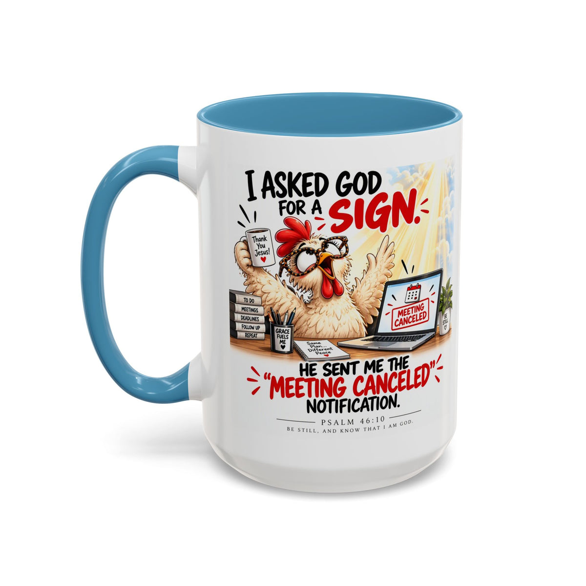 Coffee Mug — "I Asked God for a Sign" Funny Meeting Canceled Christian Mug (11/15oz)