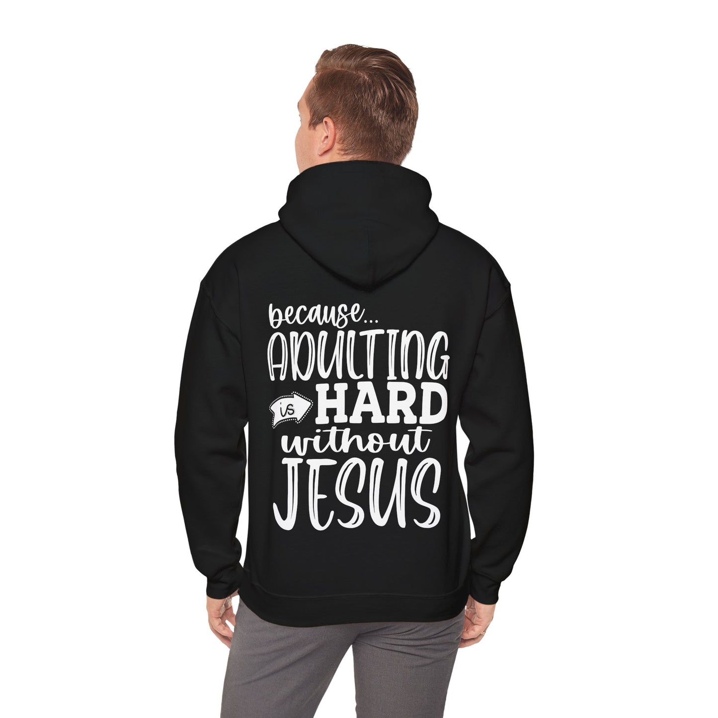 Pray Wait Trust Because Adulting Is Hard Without Jesus Unisex Christian Hooded Pullover Sweatshirt