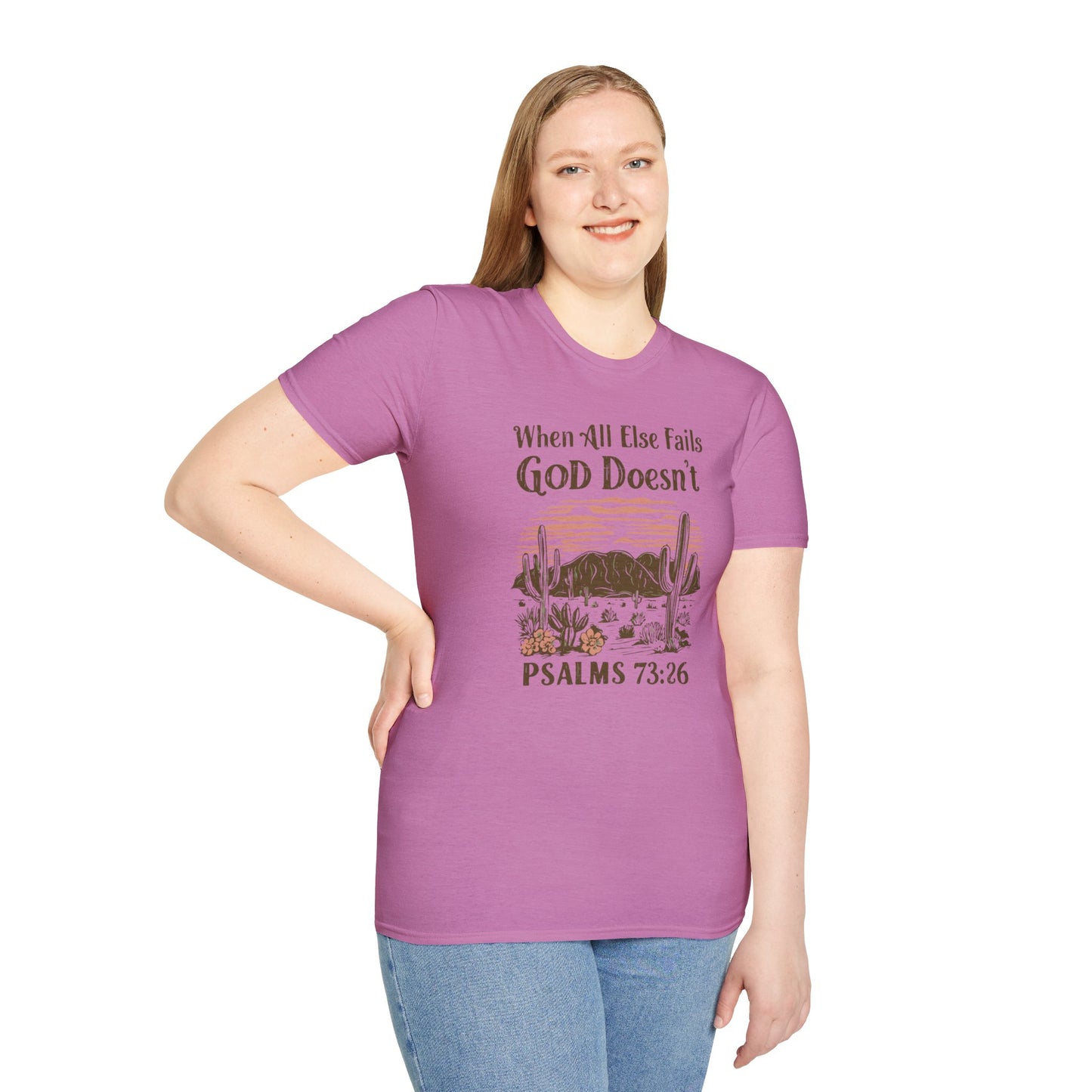 When All Else Fails God Doesn't Christian Unisex T-shirt