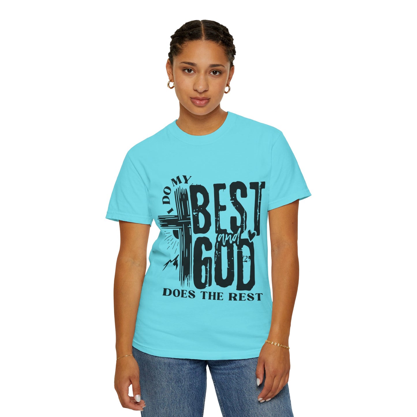 I Do My Best And God Does The Rest Unisex Christian T-shirt