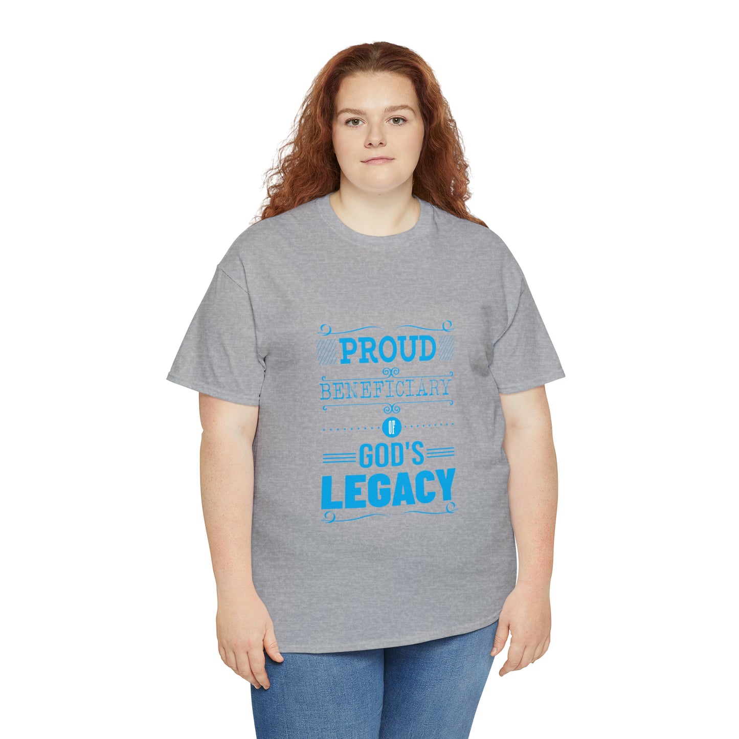 Proud Beneficiary Of God's Legacy Unisex Heavy Cotton Tee