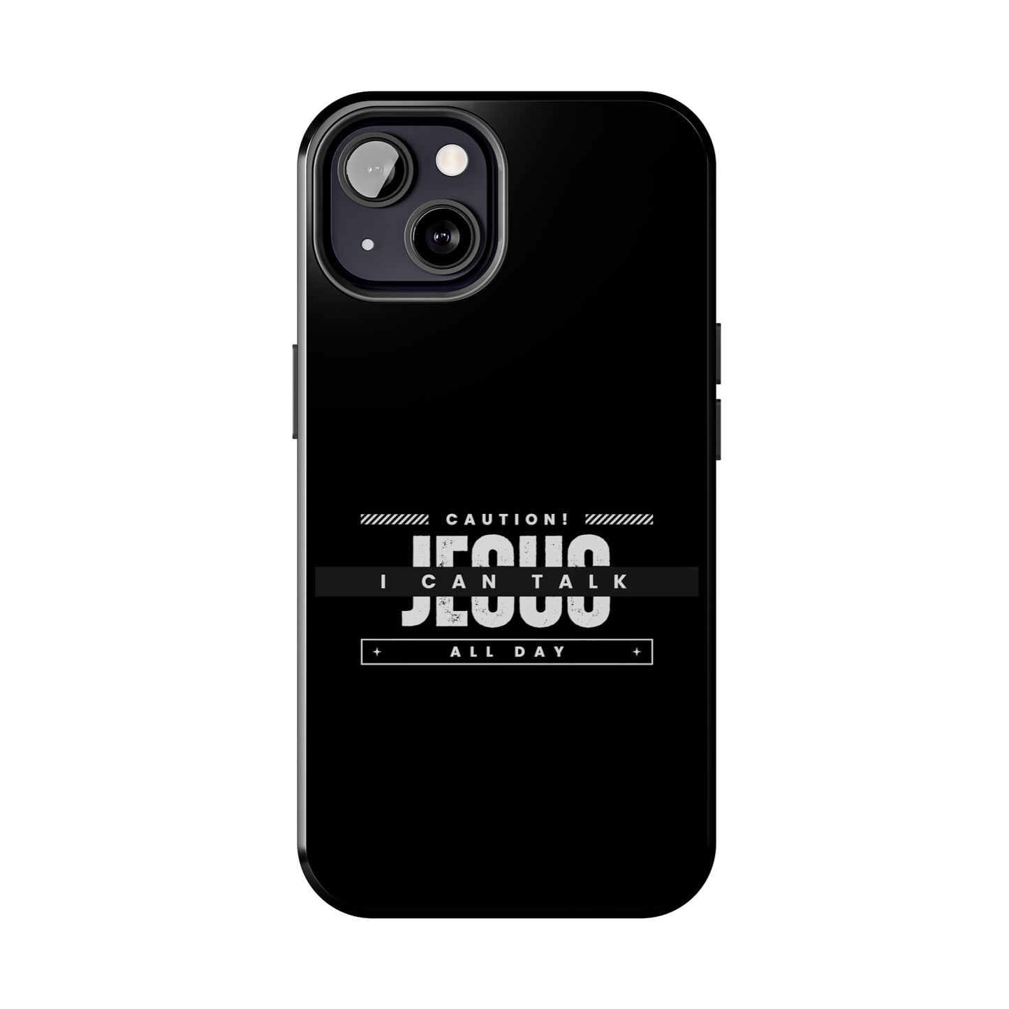 Caution I Can Talk Jesus All Day Christian Phone Tough Phone Cases, Case-Mate Printify