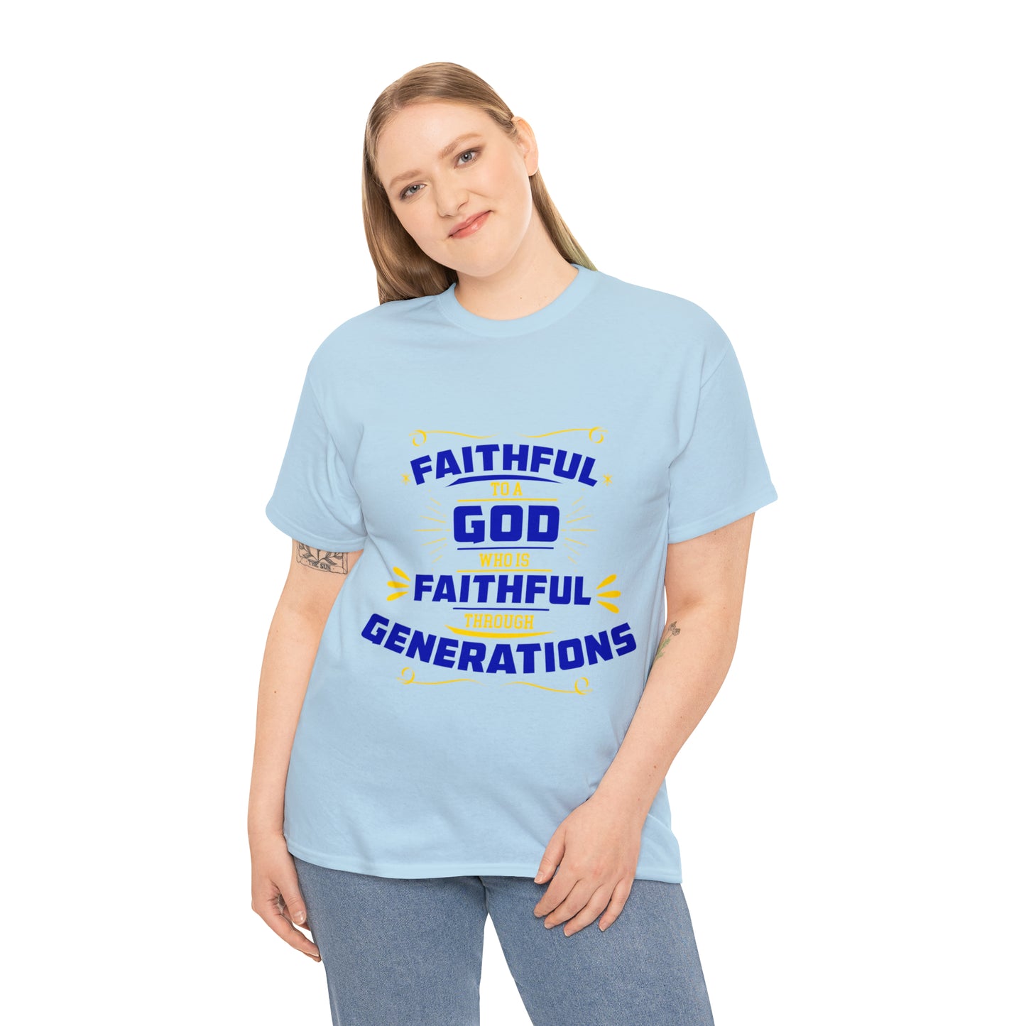 Faithful To A God Who Is Faithful Through Generations Unisex Heavy Cotton Tee