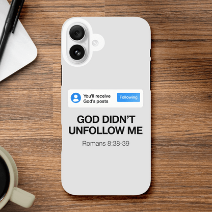 He Didn’t Unfollow Me Christian Iphone Tough case - ClaimedbyGodDesigns