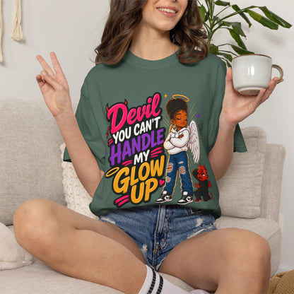 Devil You Can't Handle My Glow Up T-Shirt — Angel Girl Graphic Tee - ClaimedbyGodDesigns