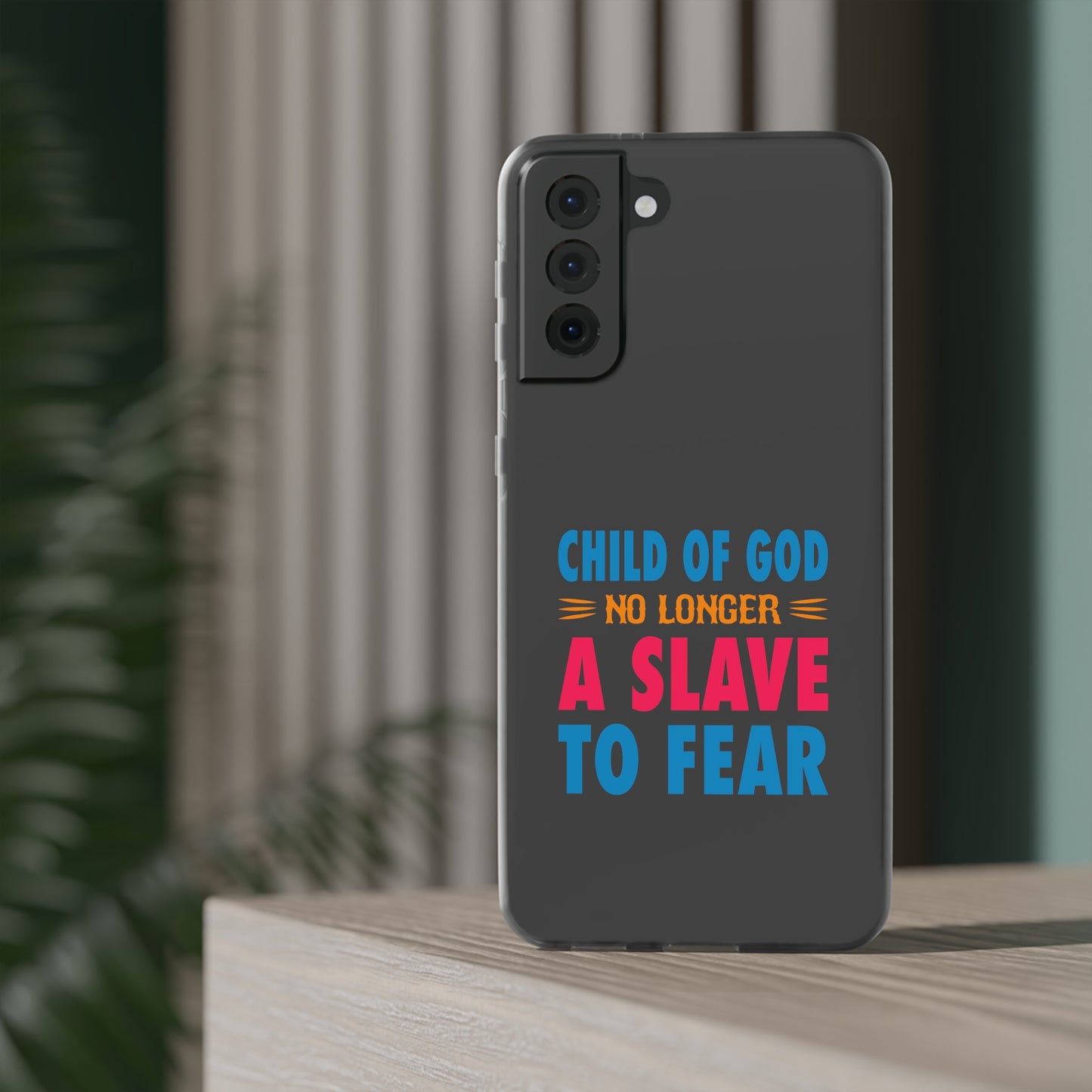 Child Of God No Longer A Slave To Fear Christian Flexi Phone Case Printify