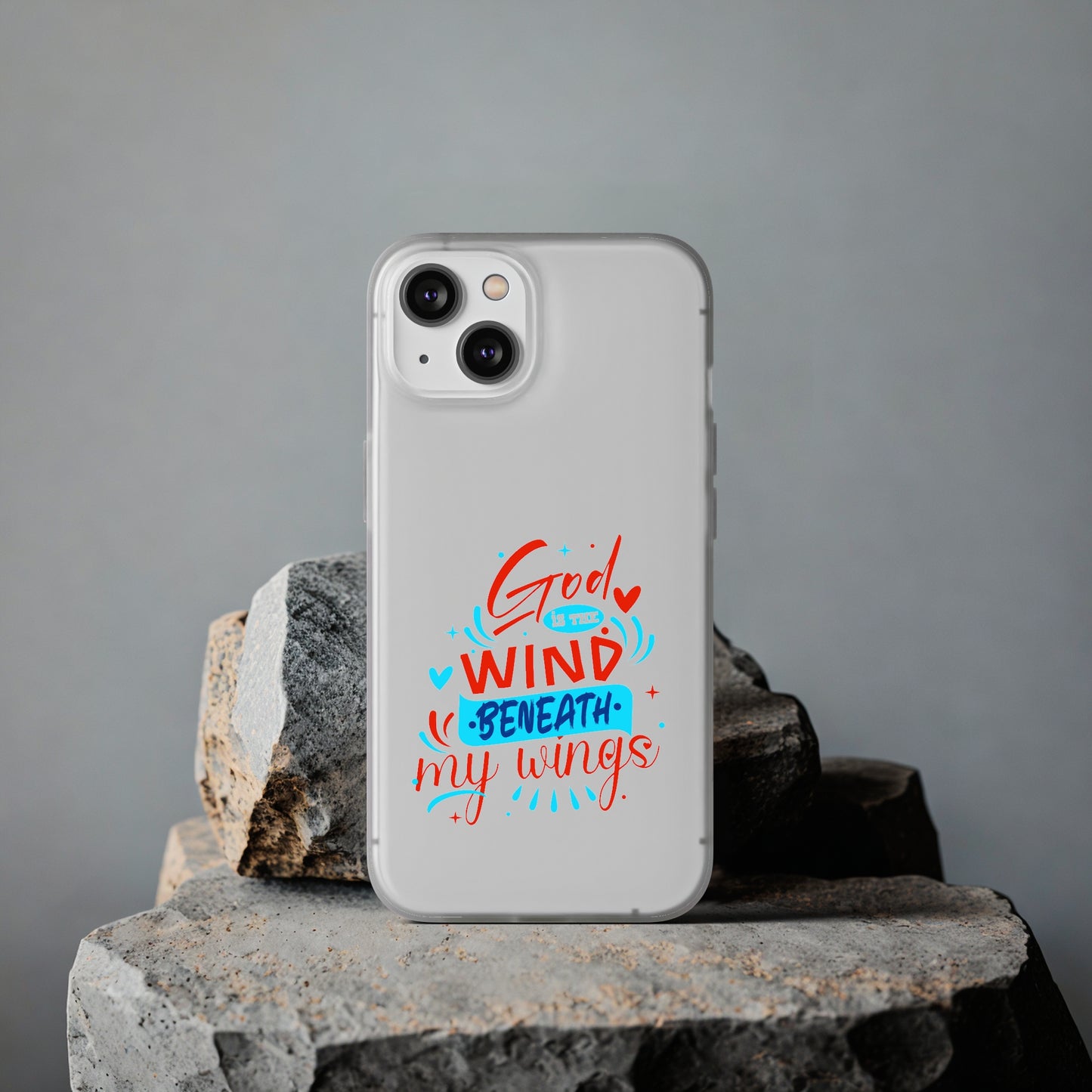 God Is The Wind Beneath My Wings Flexi Phone Case