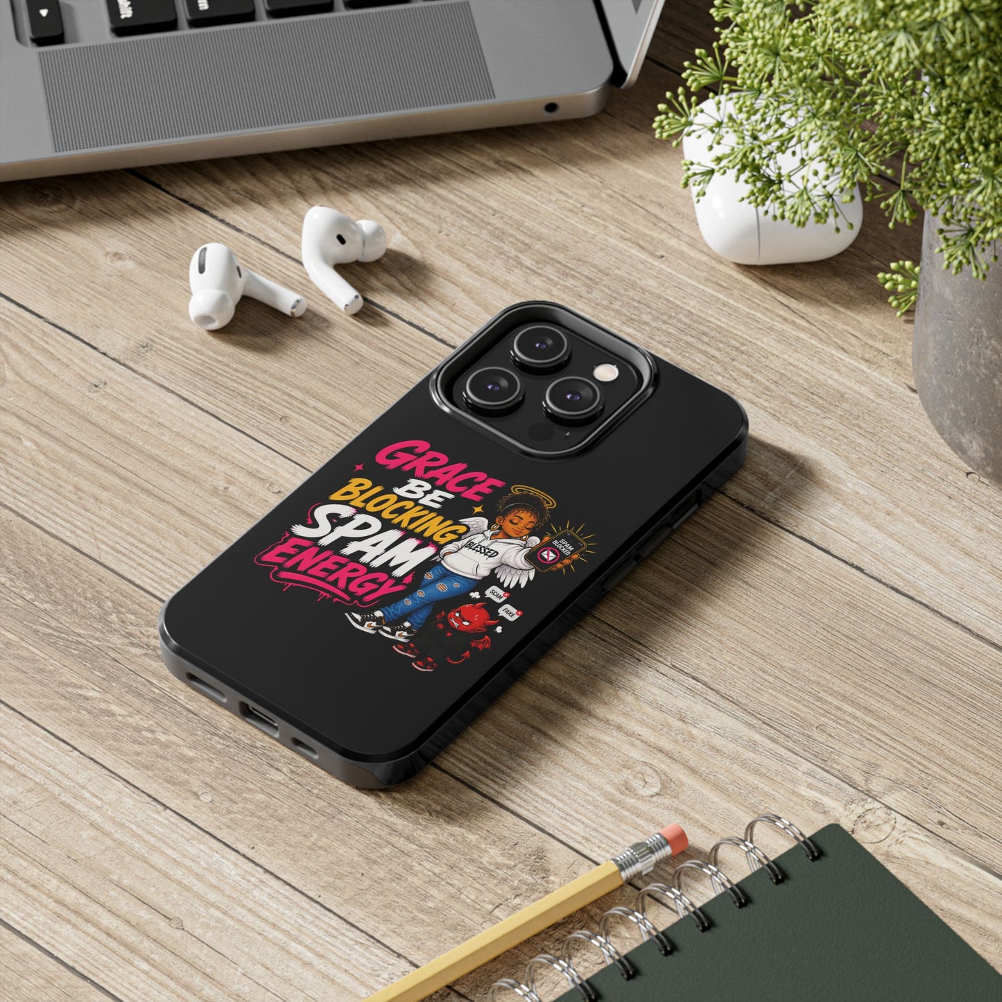 Tough Phone Case — "Grace Be Blocking Spam Energy" Black Protective Phone Cover