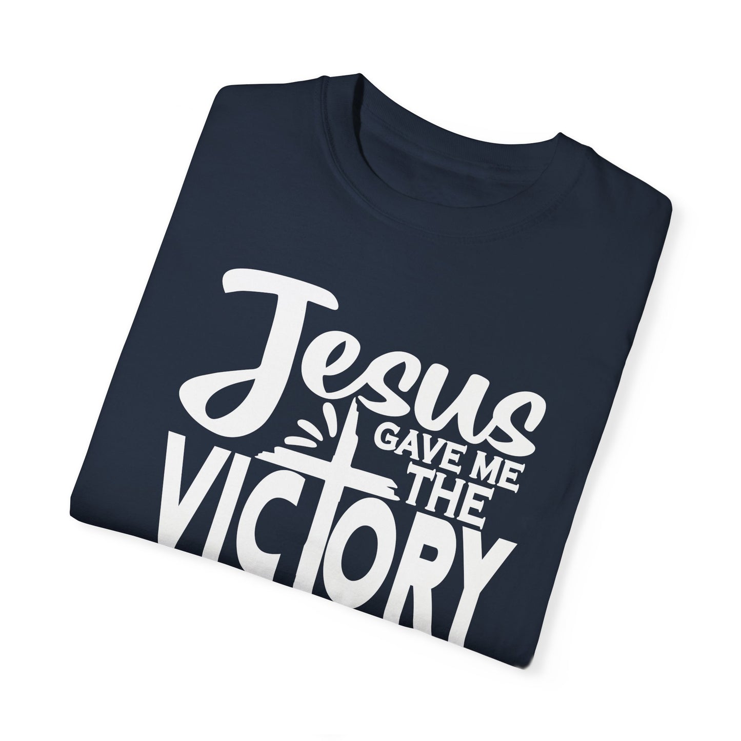 Jesus Gave Me The Victory Unisex T-shirt