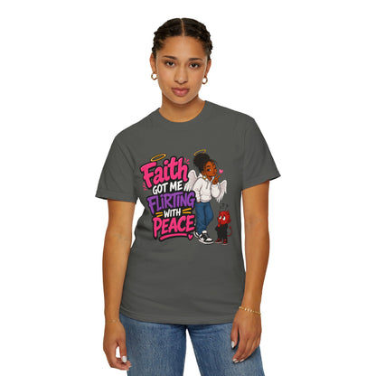 Faith Got Me Flirting With Peace T-Shirt