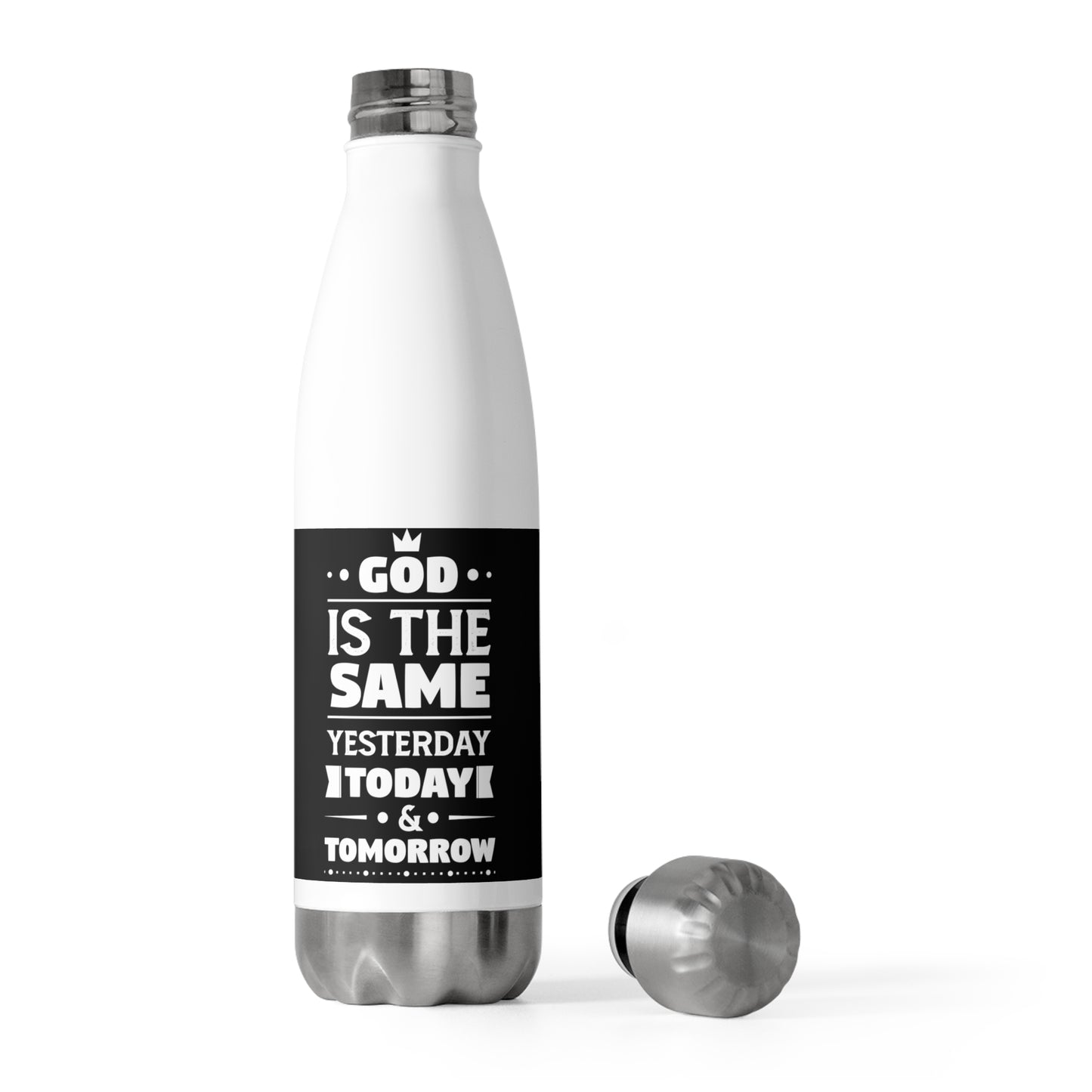 God Is The Same Yesterday Today & Tomorrow Insulated Bottle