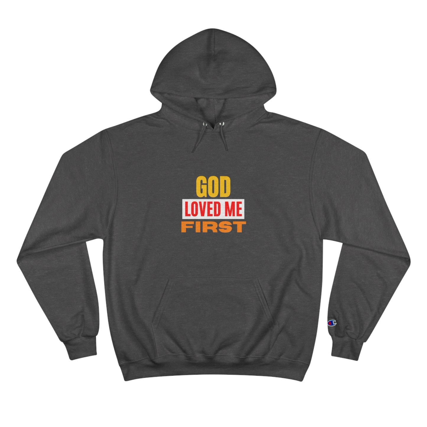 God-Loved-Me-First-Christian-Unisex-Champion-Hoodie Printify