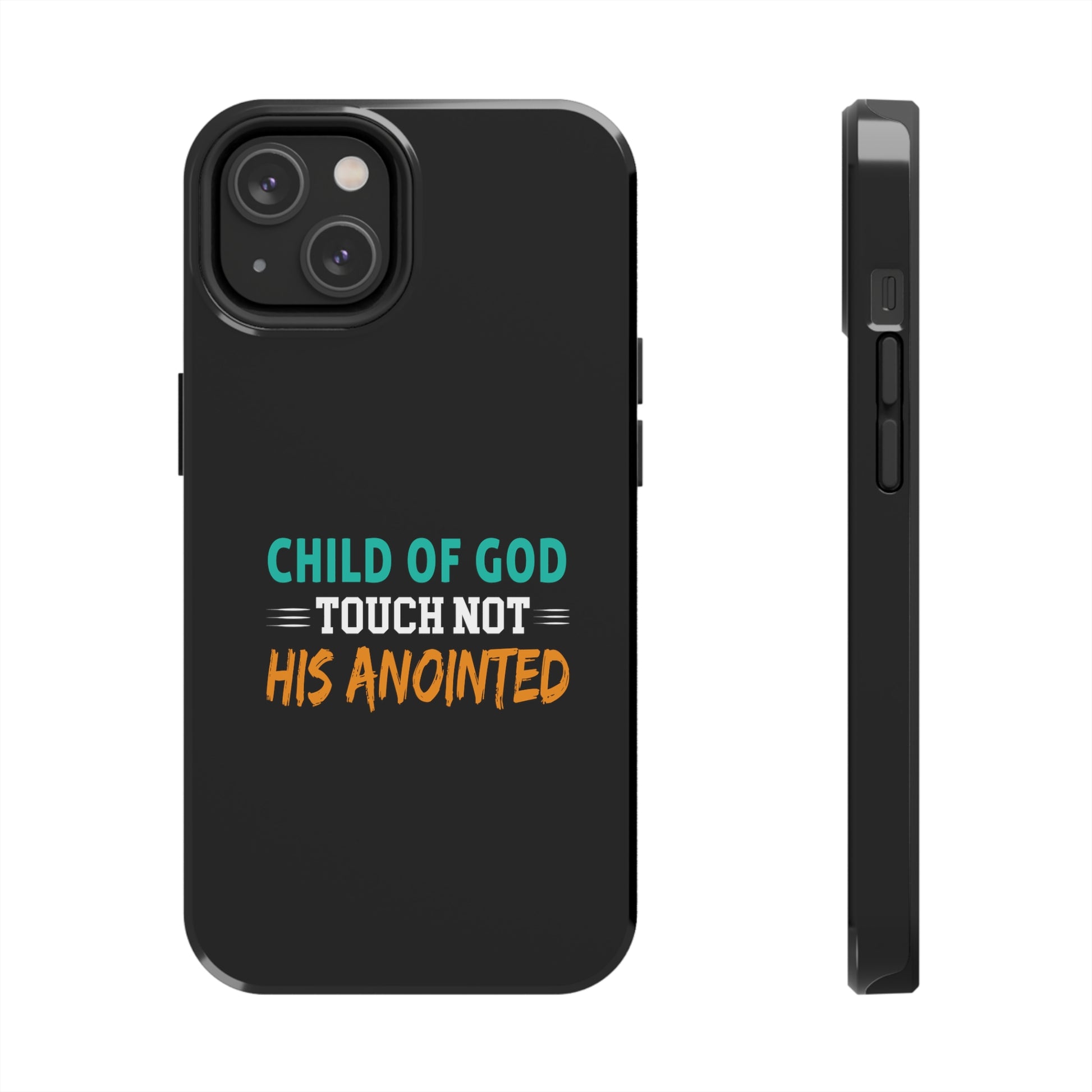 Child Of God Touch Not His Anointed Christian Phone Tough Phone Cases, Case-Mate Printify