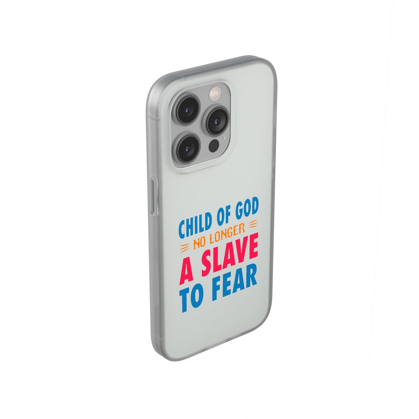 Child Of God No Longer A Slave To Fear Christian Flexi Phone Case Printify