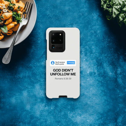 He Didn’t Unfollow Me Samsung Christian Tough Phone Case case - ClaimedbyGodDesigns