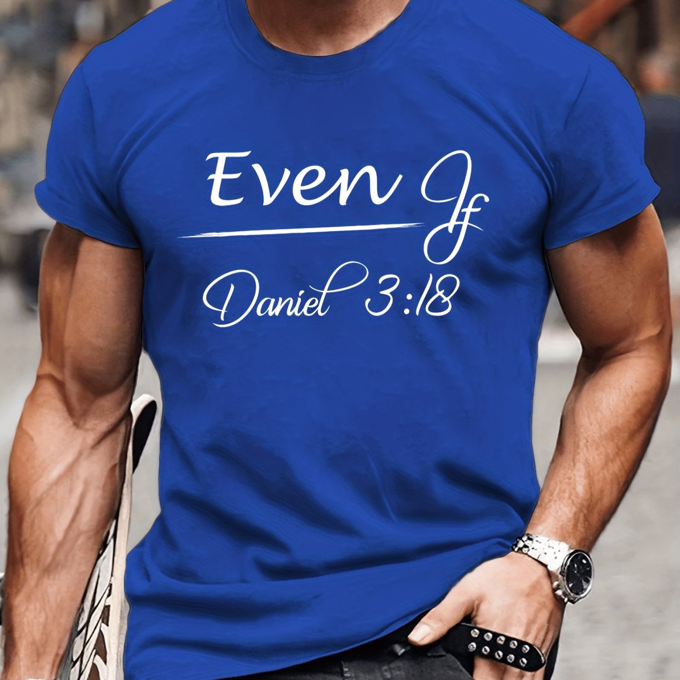 Daniel 3:18 EVEN IF  Men's Christian T-shirt claimedbygoddesigns