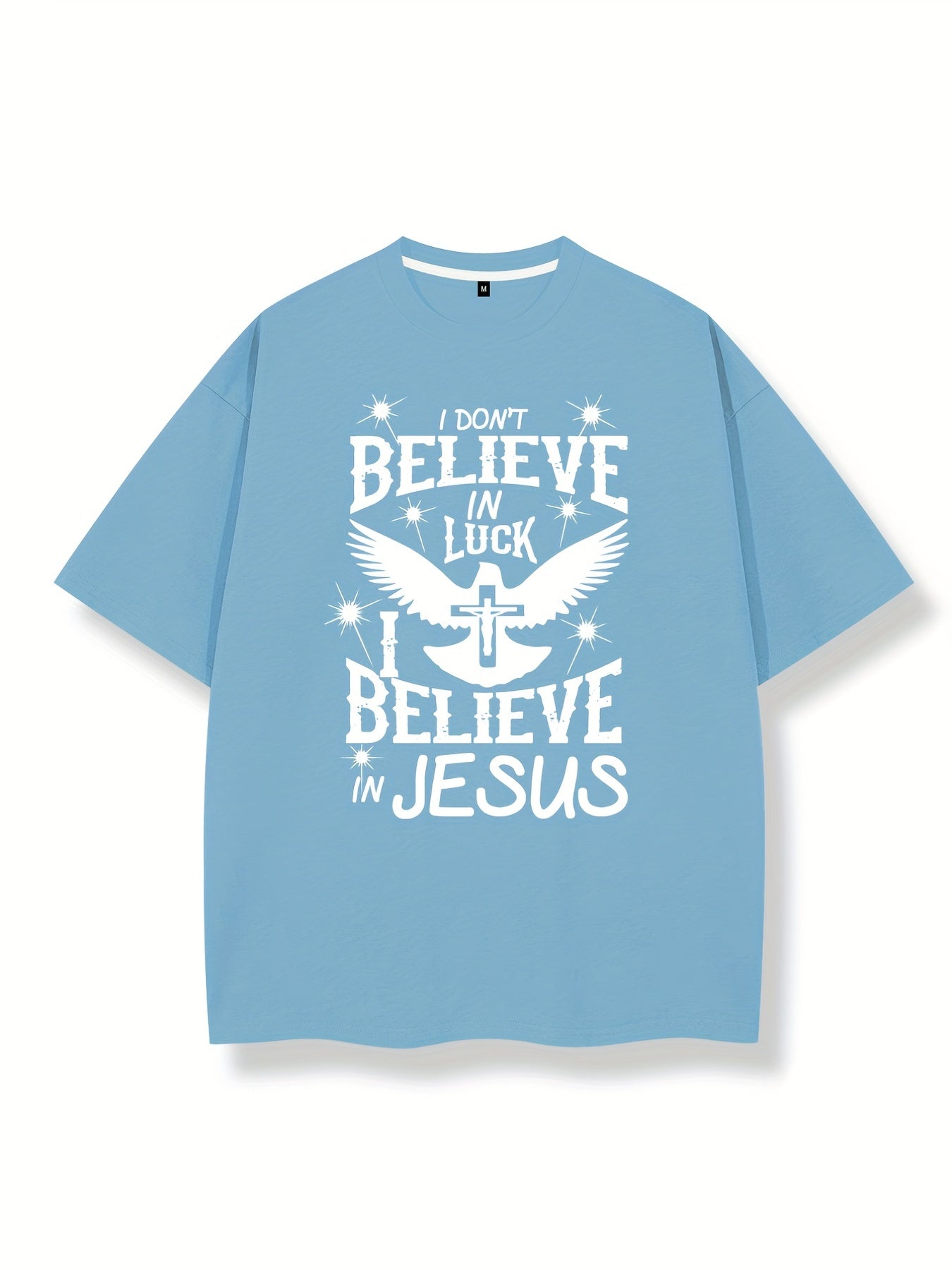 I Don't Believe In Luck I Believe In Jesus Men's Christian T-shirt claimedbygoddesigns