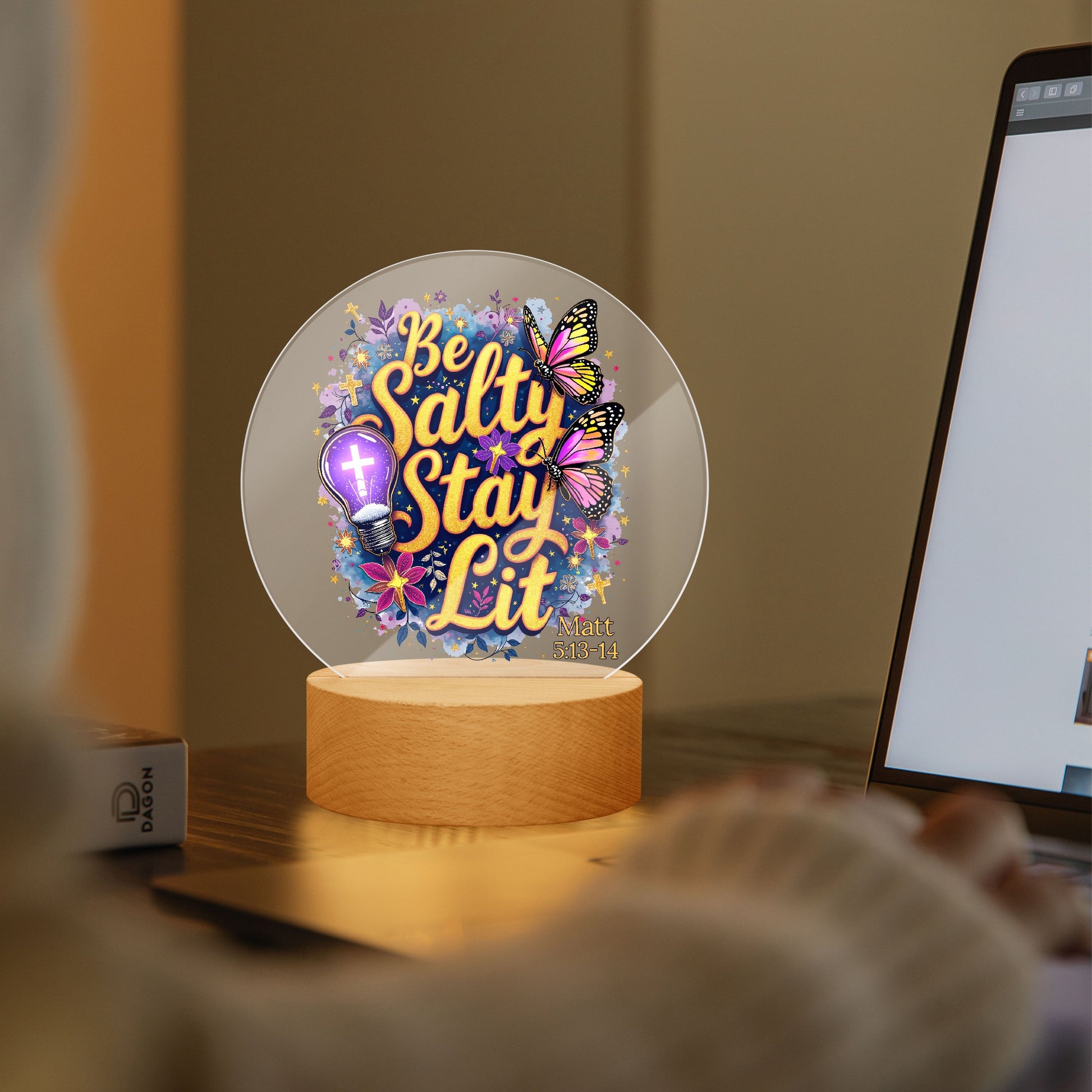 Be Salty Stay Lit Christian Acrylic Plaque with Stand - Round - ClaimedbyGodDesigns