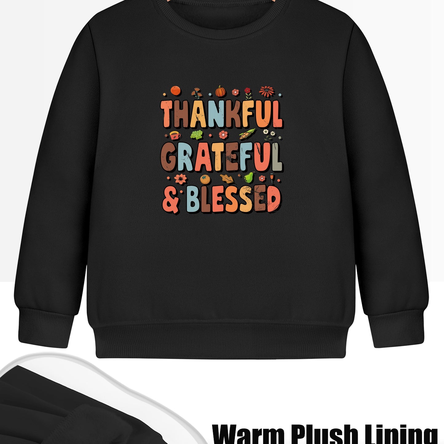 Thankful Grateful Blessed (Thanksgiving themed) Youth Christian Pullover Sweatshirt claimedbygoddesigns