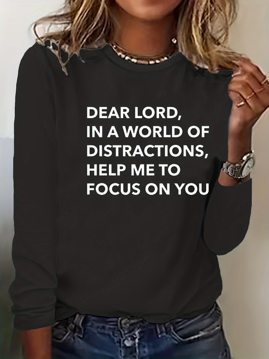 Dear Lord Help Me Focus On You Women's Christian Pullover Sweatshirt claimedbygoddesigns