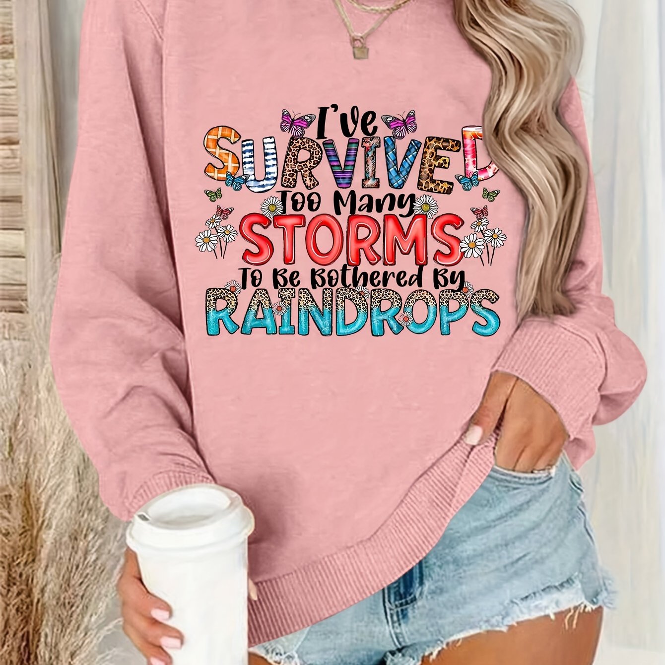 I've Survived Too Many Storms To Be Bothered By Raindrops Women's Christian Pullover Sweatshirt claimedbygoddesigns