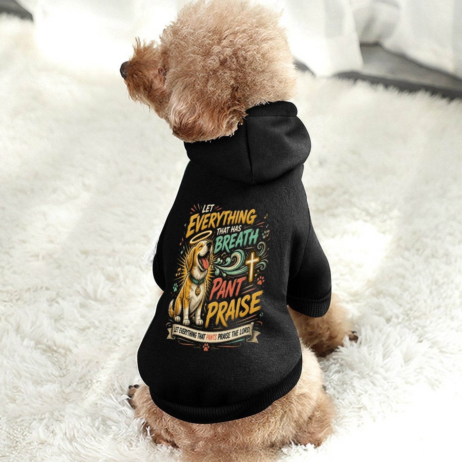 Let Everything That Has Breath Pant Praise Christian Pet Hooded Pullover Sweatshirt Dog Hoodie Warm, Soft & Breathable - ClaimedbyGodDesigns