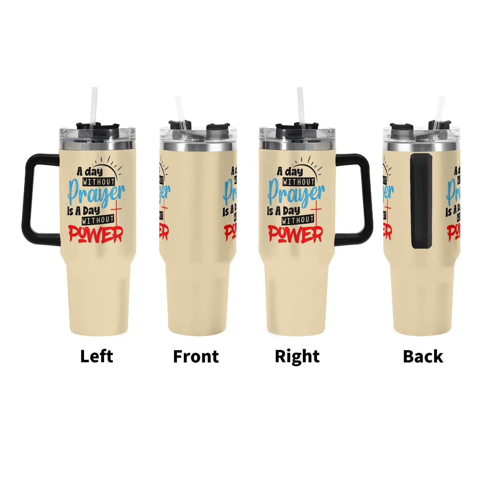 A Day Without Prayer 40oz Stainless Steel Christian Tumbler Gift With Black Handle and Straw - ClaimedbyGodDesigns