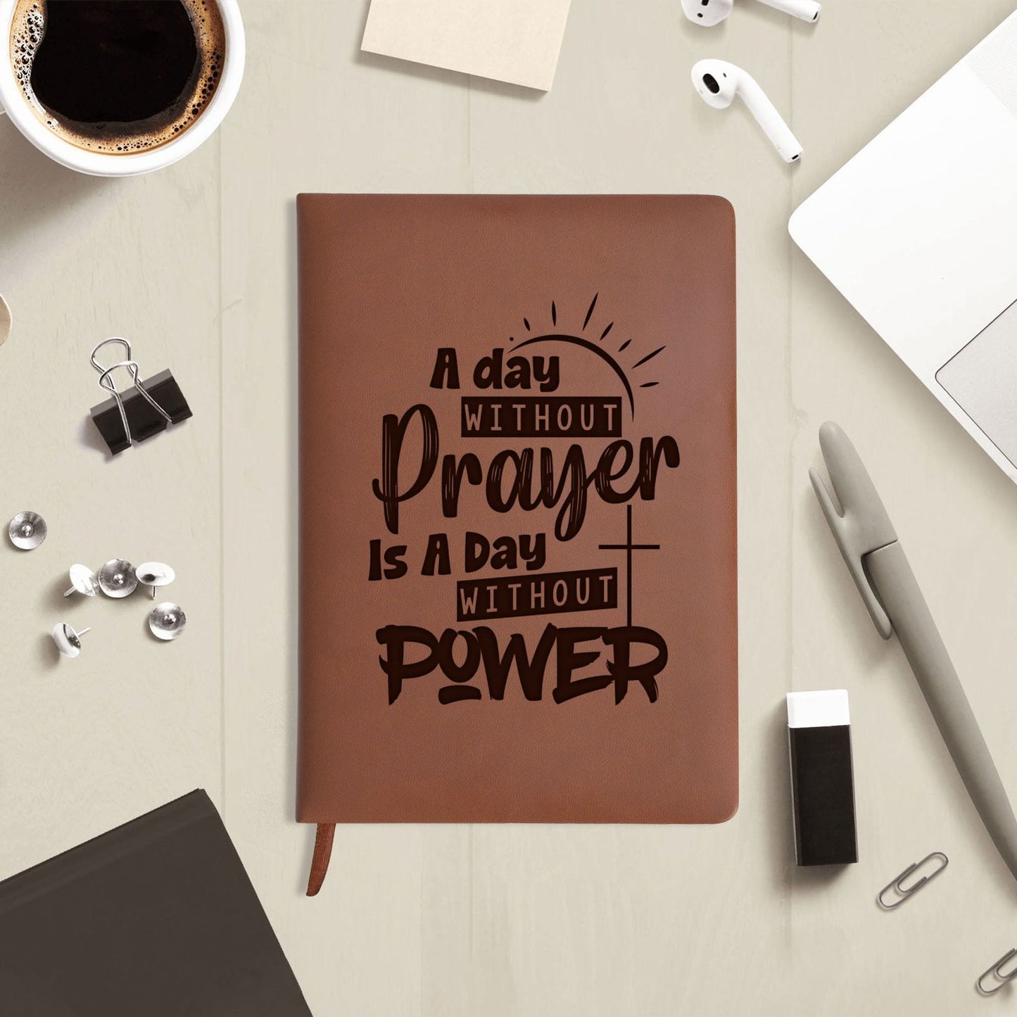 A Day Without Prayer Engraved Brown Christian Journal Diary Gift for Friends Family - ClaimedbyGodDesigns
