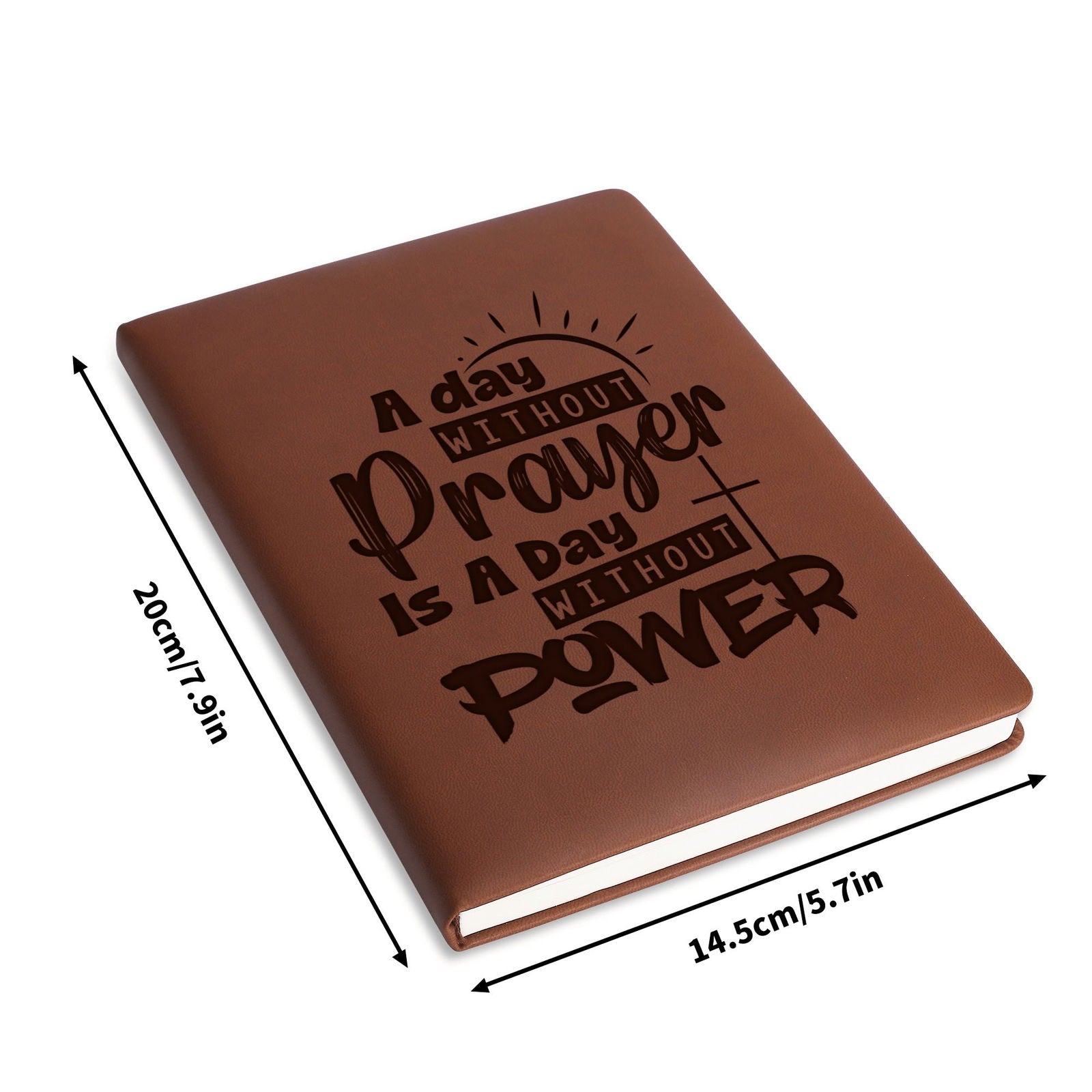 A Day Without Prayer Engraved Brown Christian Journal Diary Gift for Friends Family - ClaimedbyGodDesigns