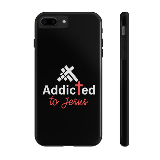 Addicted To Jesus Christian Tough Phone Cases - ClaimedbyGodDesigns