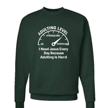 Adulting Level Unisex Christian Pullover Sweatshirt - ClaimedbyGodDesigns