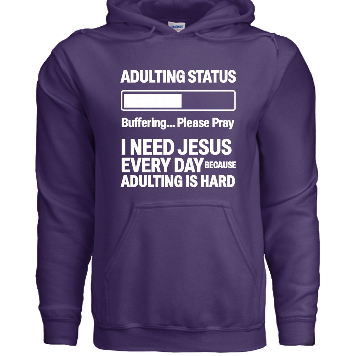 Adulting Status Buffering Please Pray Unisex Christian Pullover Hooded Sweatshirt - ClaimedbyGodDesigns